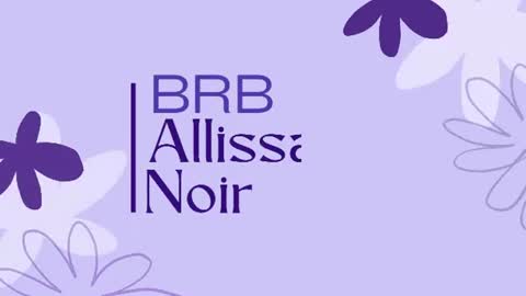 Snapshot of allissa_noir chatting on 07/15/26, 02:39 Allissa online show from 07/15/26, 02:39