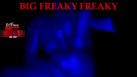 BigFreakyFreaky online show from 03/27/26, 08:26