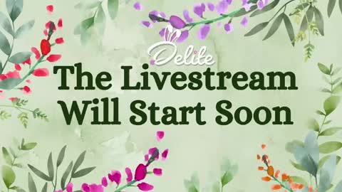 DeLite  Next stream on Wednesday or Thurdsay  online show from 05/12/26, 08:11